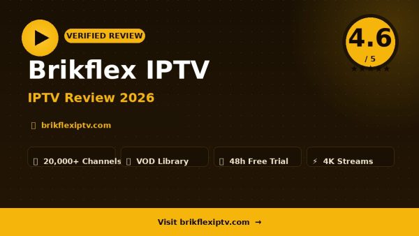 Brikflex IPTV Review (2026): Is It Worth It?