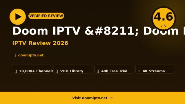 Doom IPTV – Doom IPTV Review (2026): Is It Worth It?