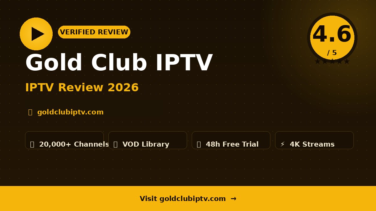 Gold Club IPTV Review 2026