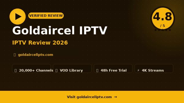 Goldaircel IPTV Review (2026): Is It Worth It?