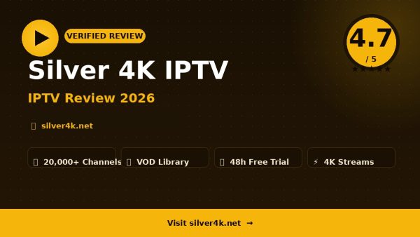 Silver 4K IPTV Review (2026): Is It Worth It?