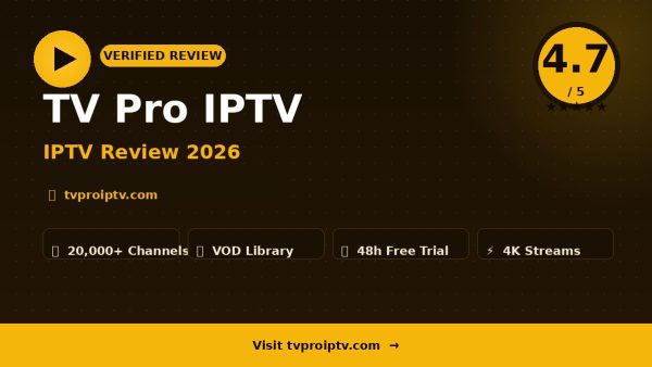TV Pro IPTV Review (2026): Is It Worth It?