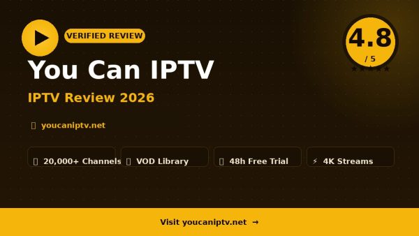 You Can IPTV Review (2026): Is It Worth It?